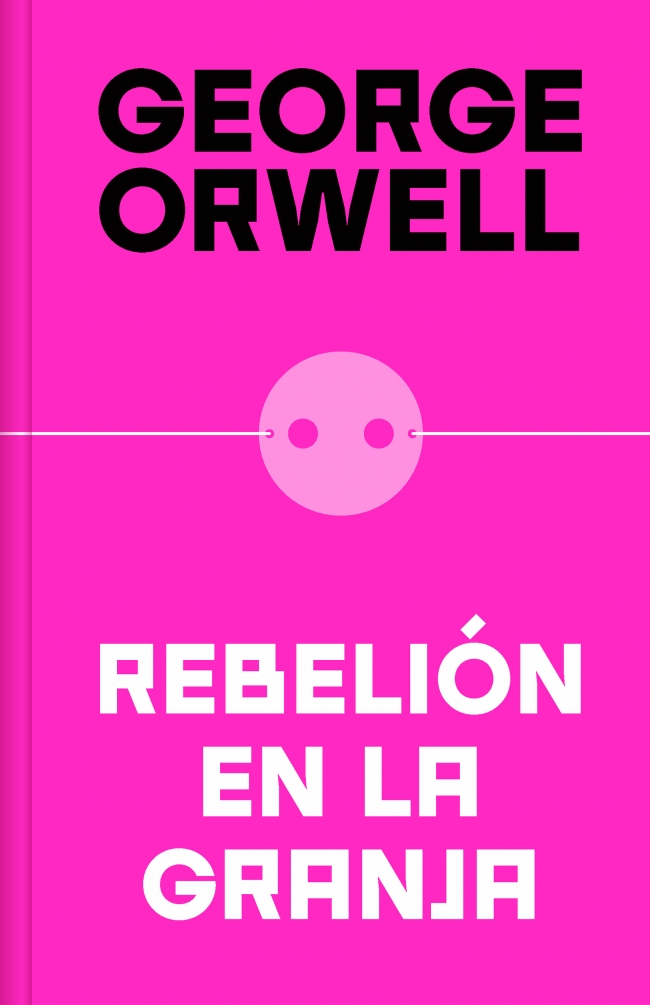 Rebelión en la granja (edición definitiva avalada por The Orwell Estate)