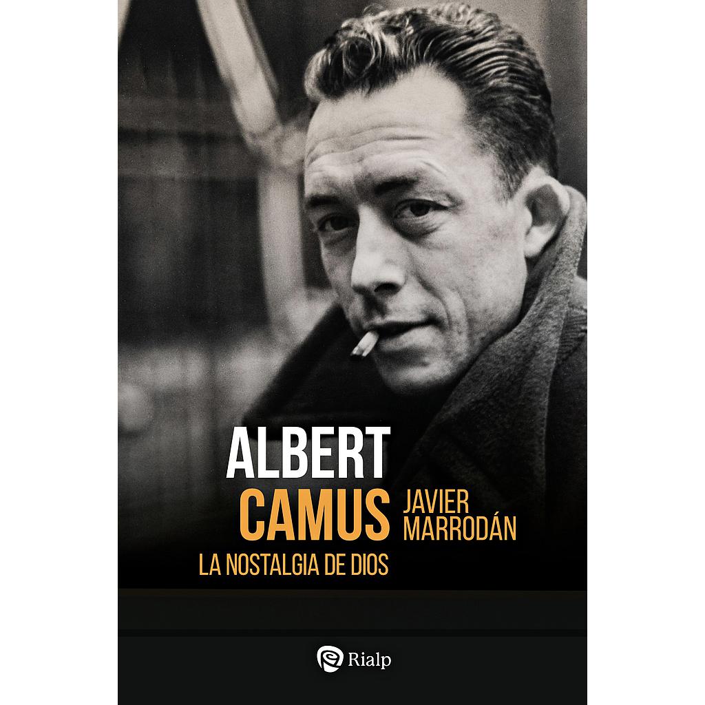 Albert Camus. La nostalgia de Dios