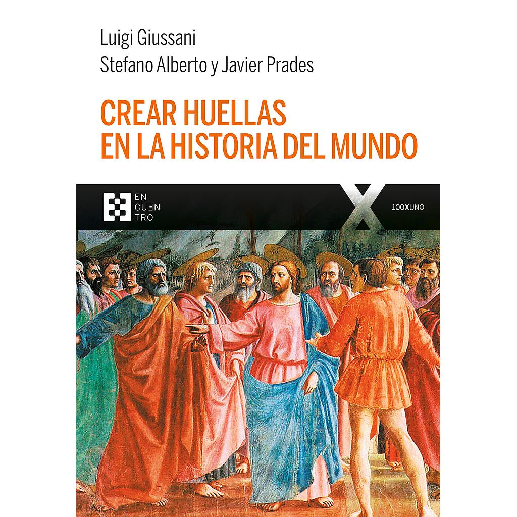 Crear huellas en la historia del mundo