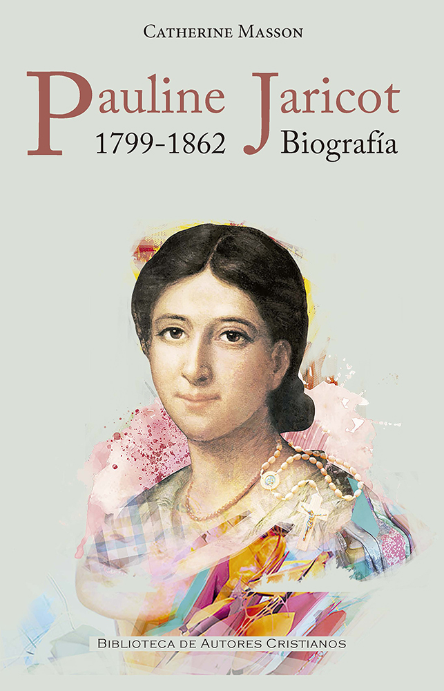 Pauline Jaricot (1799-1862). Biografía