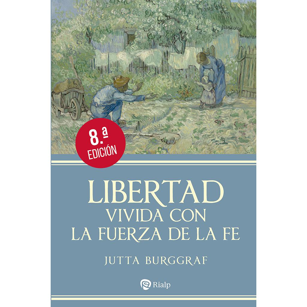 Libertad vivida con la fuerza de la fe