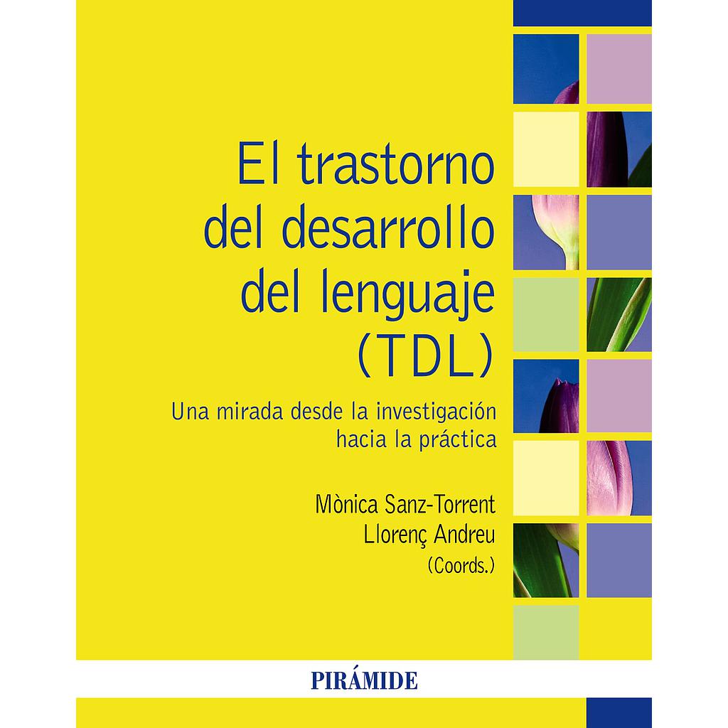 El trastorno del desarrollo del lenguaje (TDL)