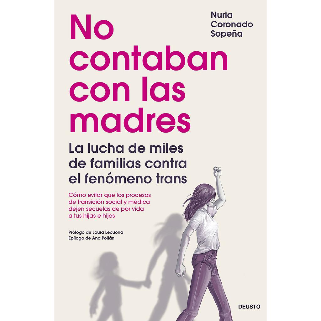 No contaban con las madres