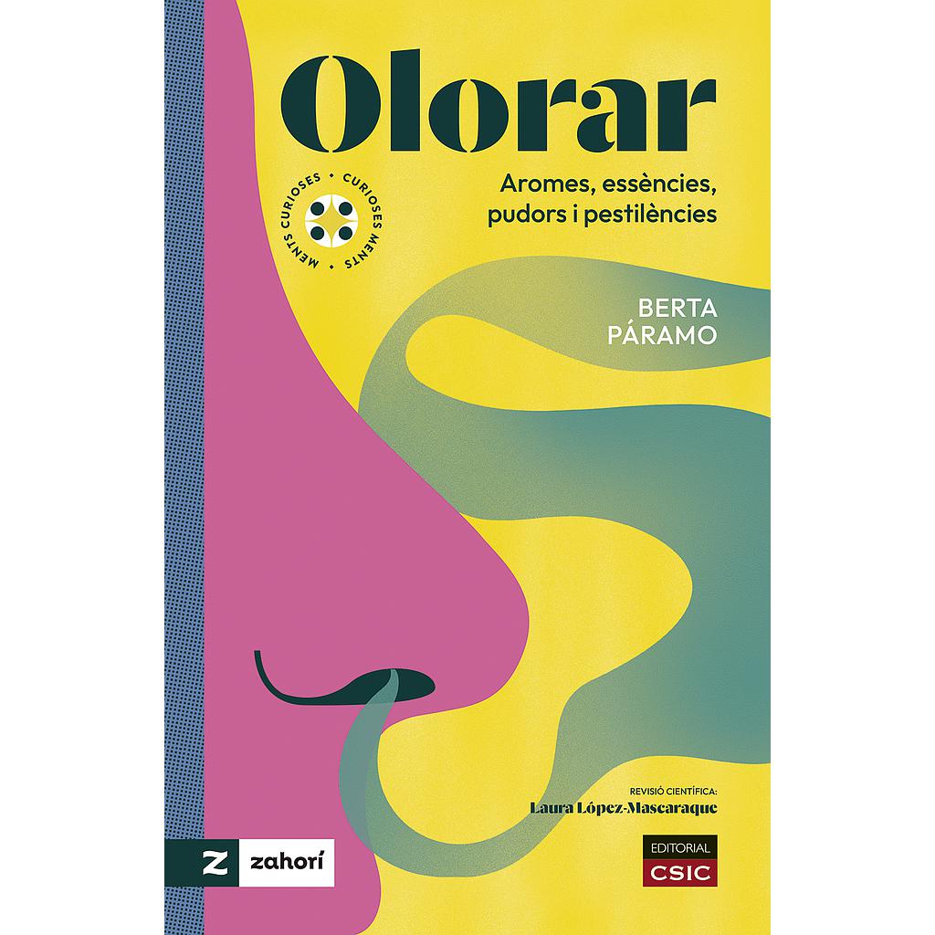 Olorar : aromes, essències, pudors i pestilències