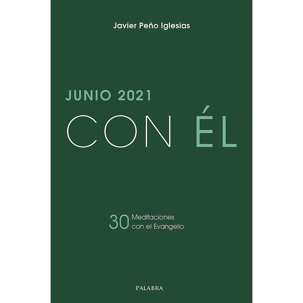 Junio 2021 con Él