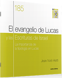 El evangelio de Lucas y las Escrituras de Israel