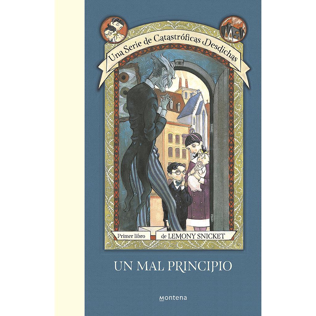 Un mal principio (Una serie de catastróficas desdichas 1)