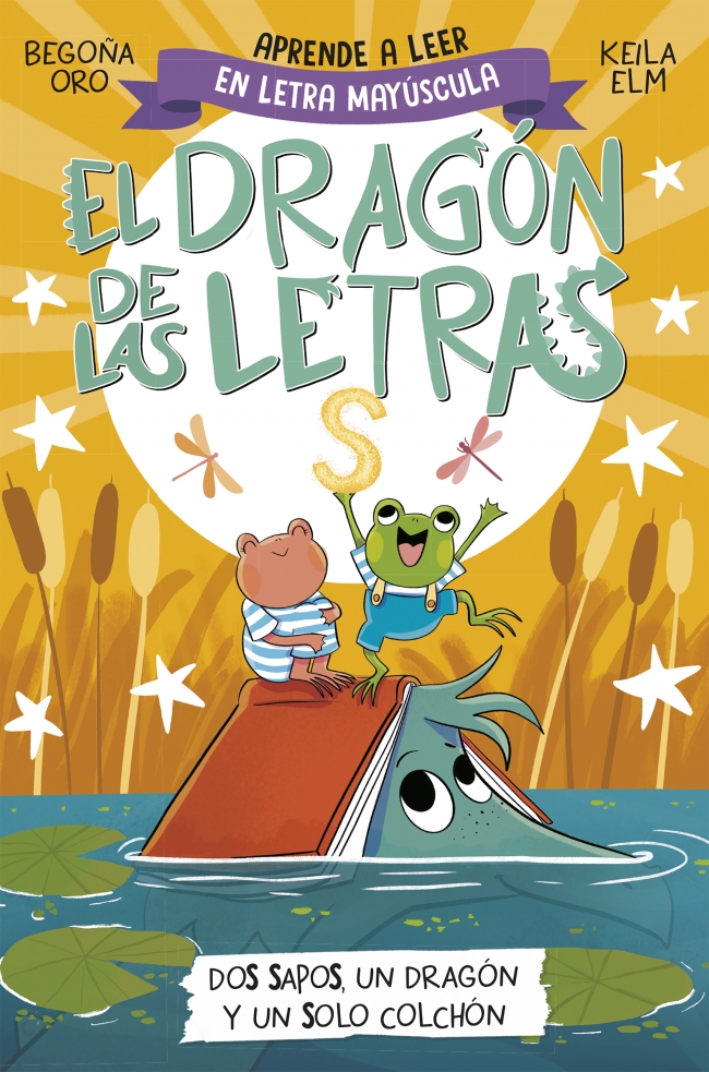 El dragón de las letras 4 - Dos sapos, un dragón y un solo colchón