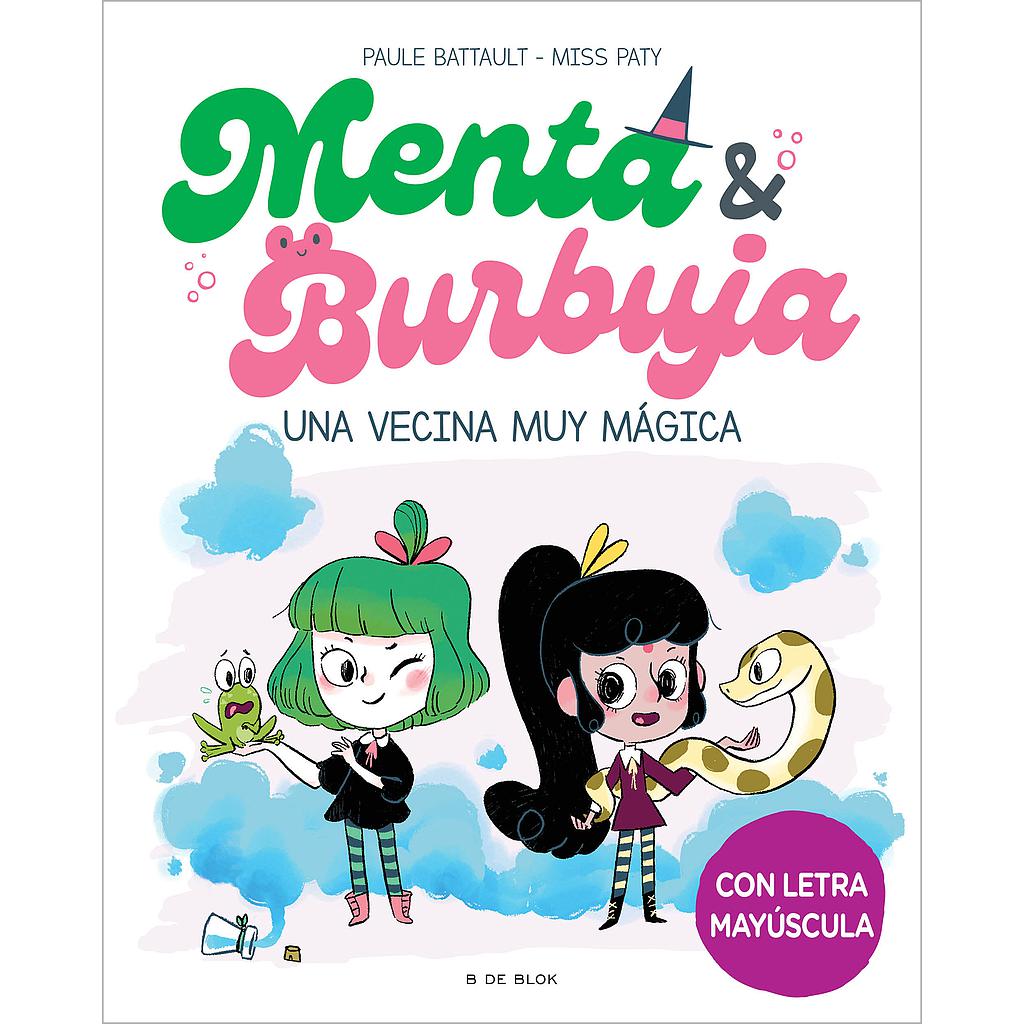 Menta y Burbuja 2 - Una vecina muy mágica