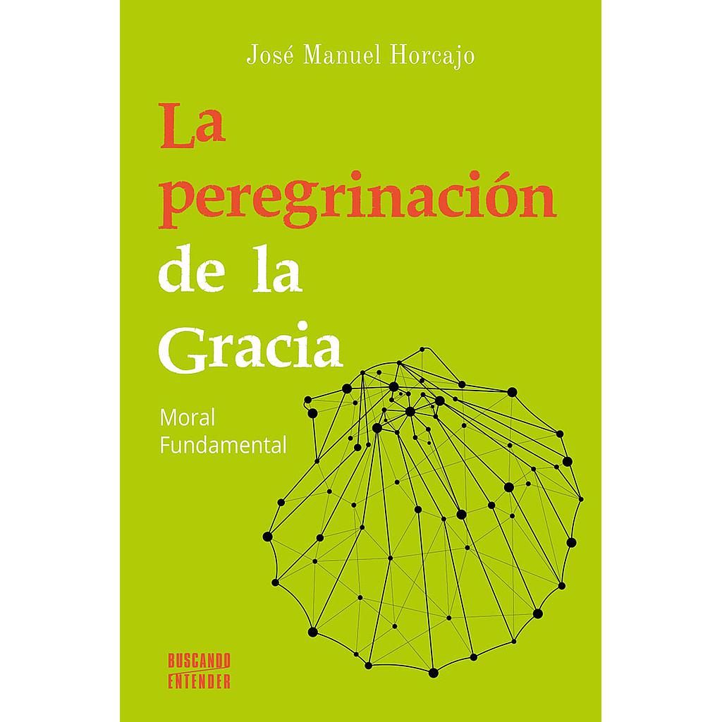 La peregrinación de la Gracia