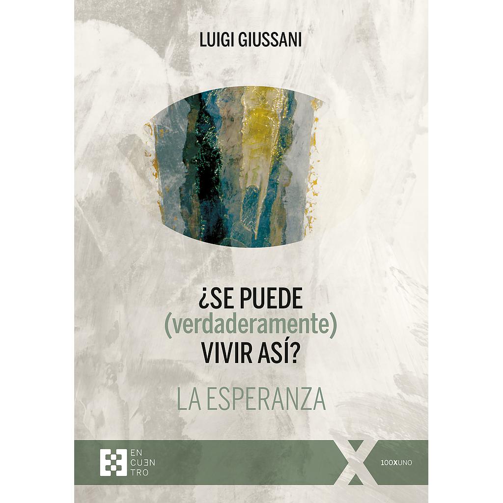 ¿Se puede (verdaderamente) vivir así? La esperanza