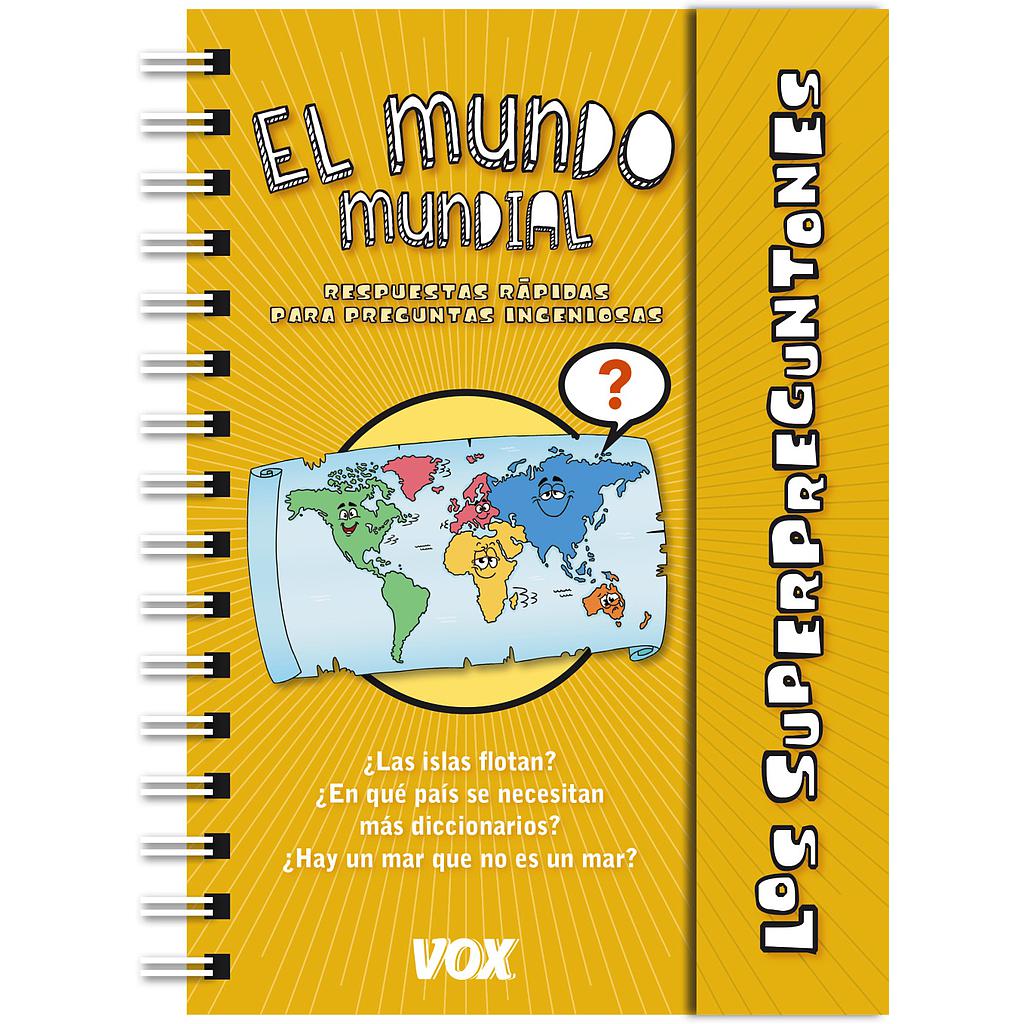 Los Superpreguntones / El mundo mundial