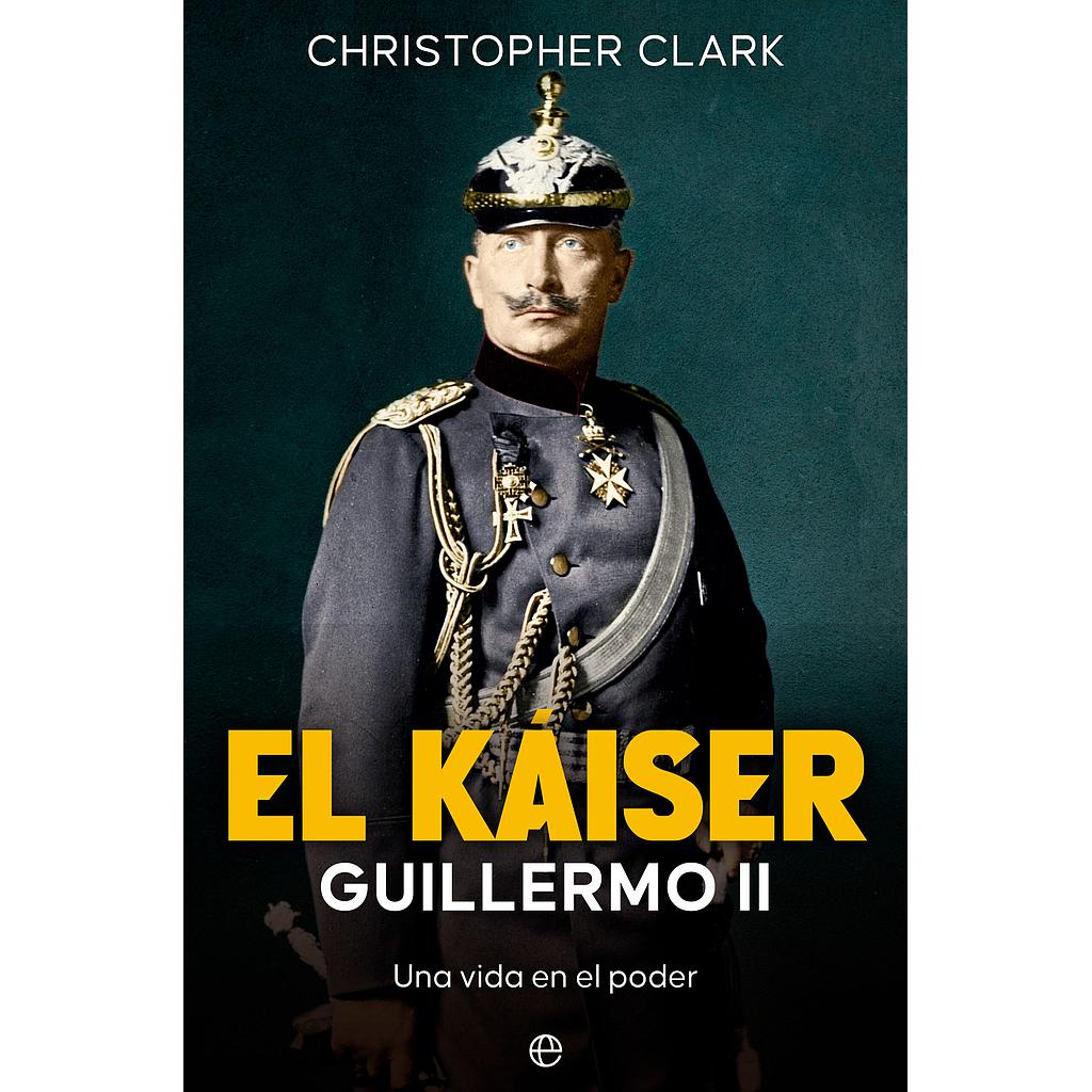 El Káiser. Guillermo II