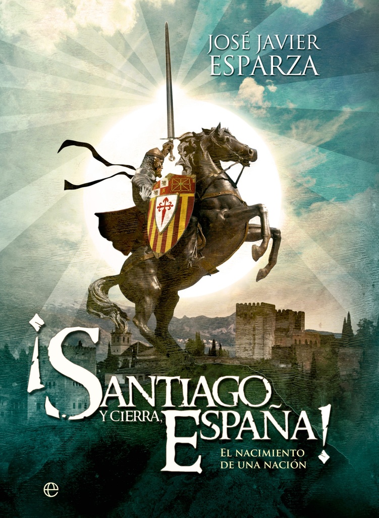 ¡Santiago y cierra, España!