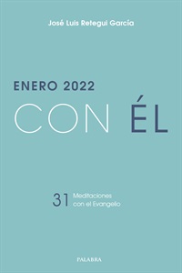 Enero 2022, con Él