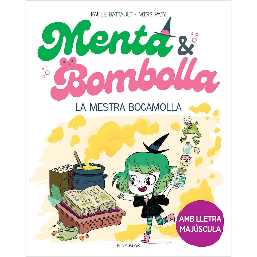 Menta i Bombolla 3 - La mestra bocamolla