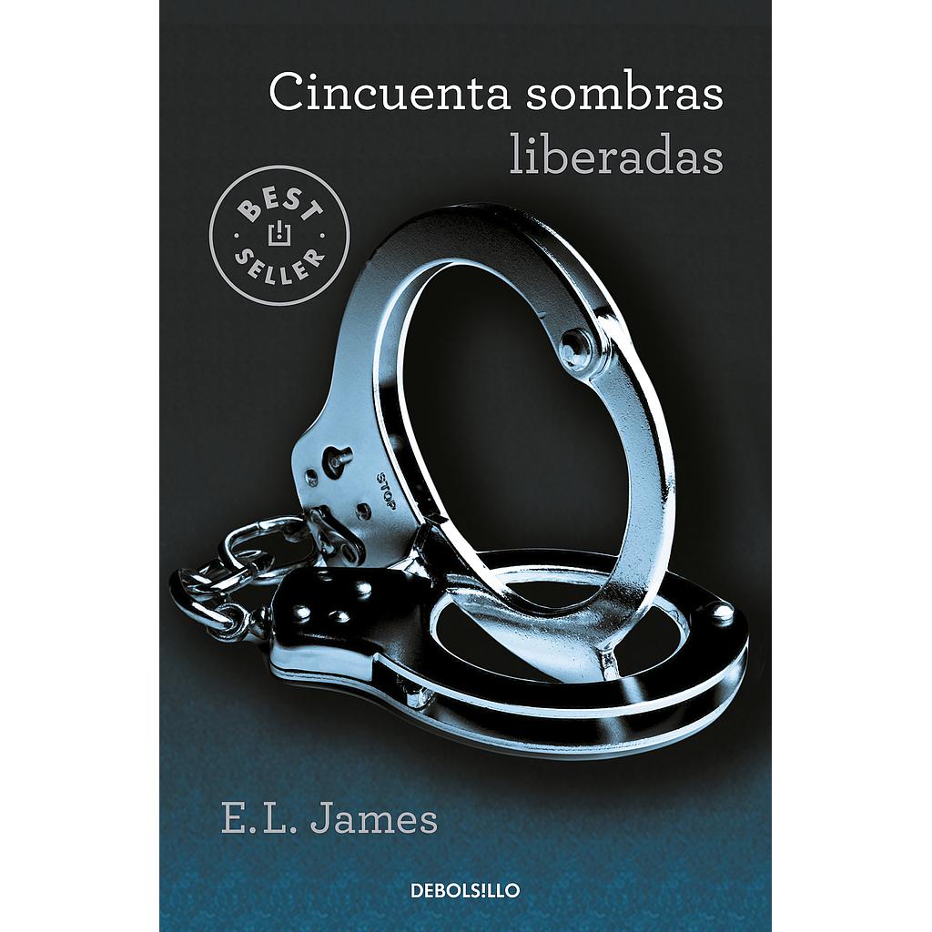 Cincuenta sombras liberadas (Cincuenta sombras 3)