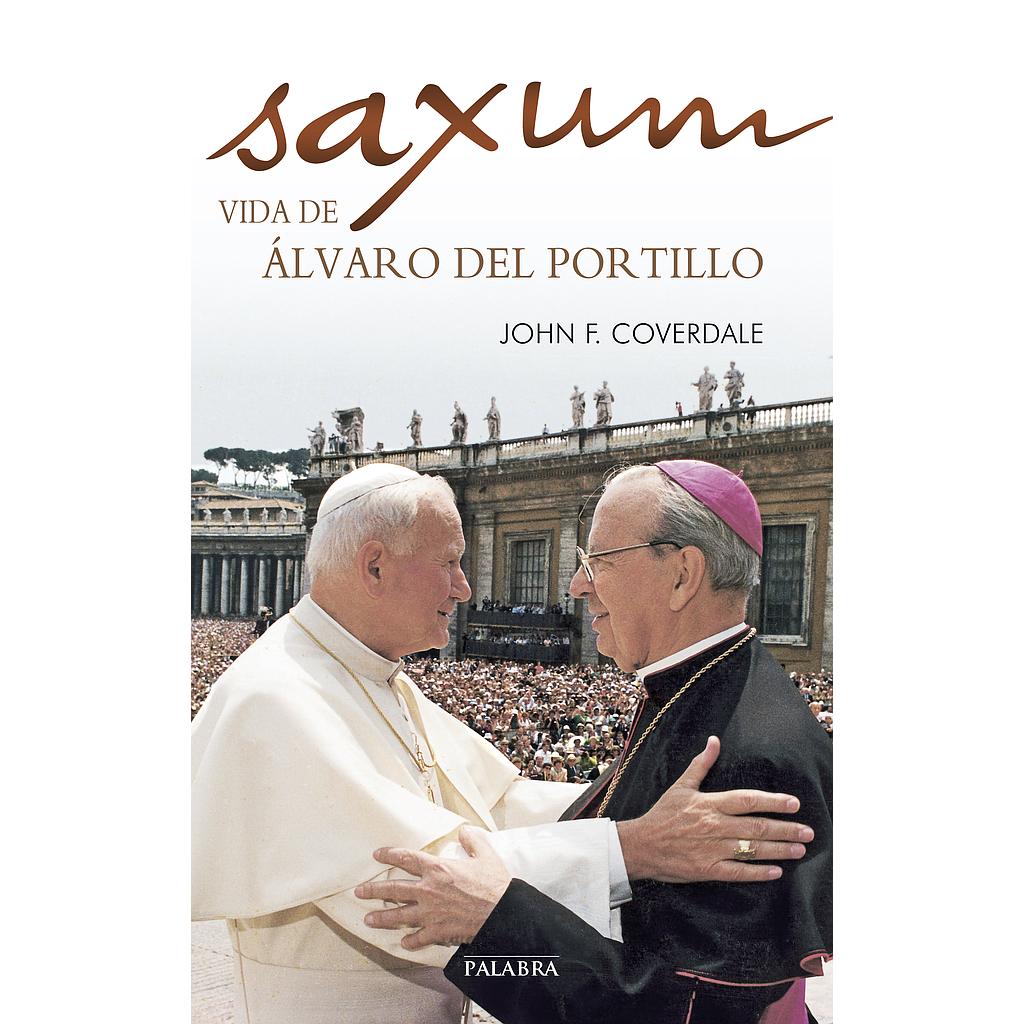 Saxum: vida de Álvaro del Portillo