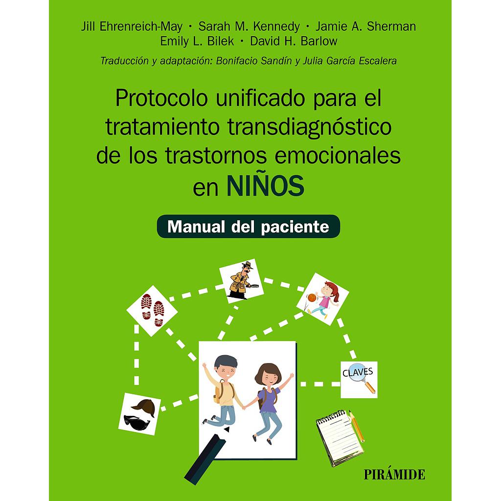 Protocolo unificado para el tratamiento transdiagnóstico de los trastornos emocionales en niños