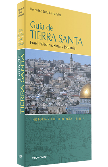 Guía de Tierra Santa: Israel, Palestina, Sinaí y Jordania