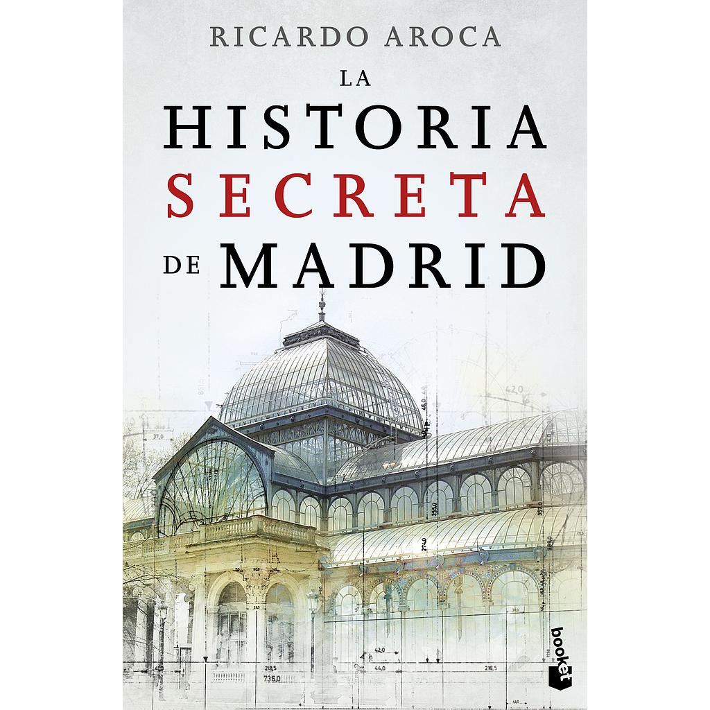 LA HISTORIA SECRETA DE MADRID