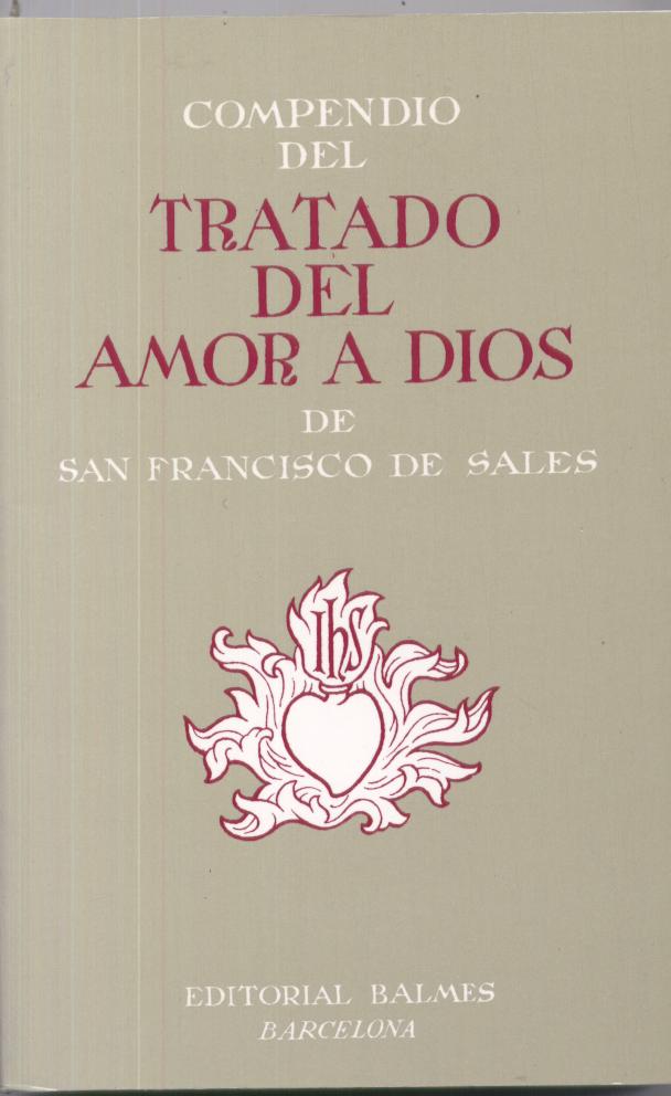 Compendio del Tratado del Amor a Dios