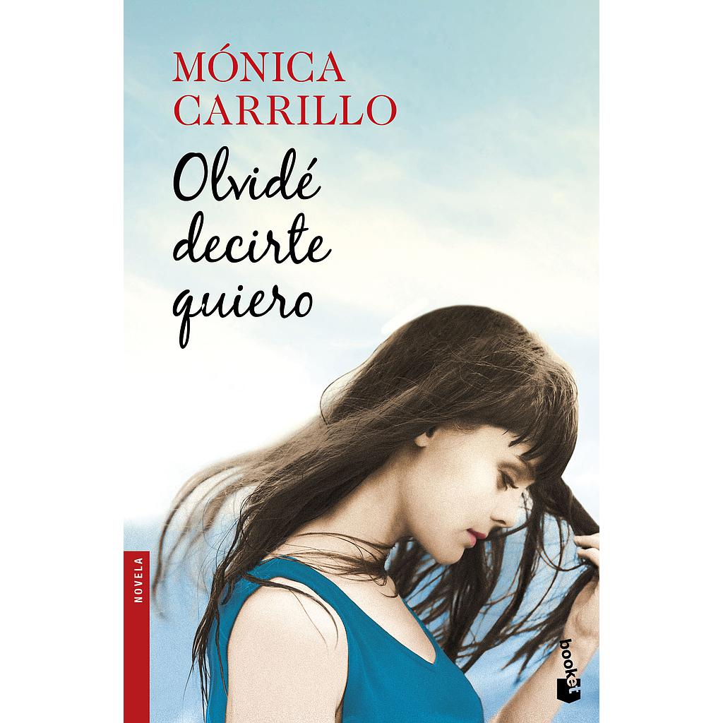 OLVIDE DECIRTE QUIERO