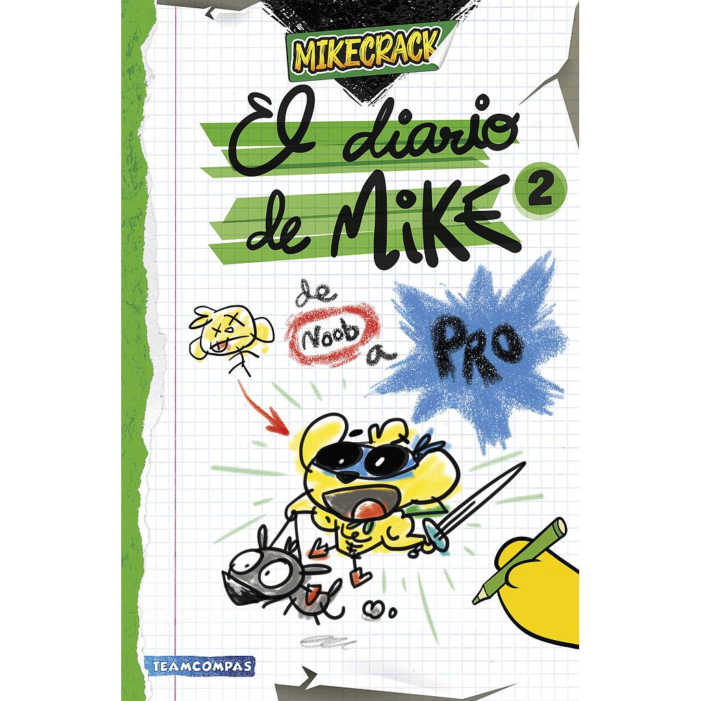 El diario de Mike 2. De noob a pro