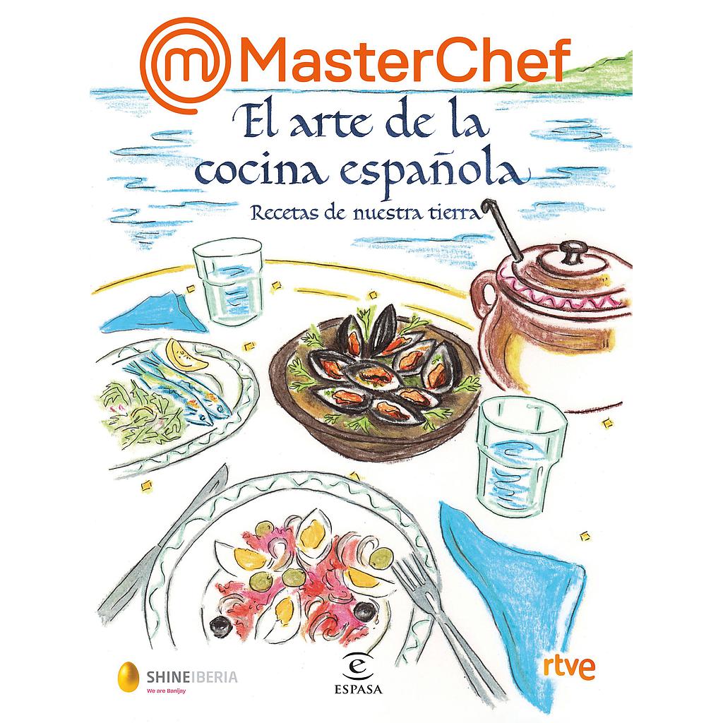 MasterChef. El arte de la cocina española
