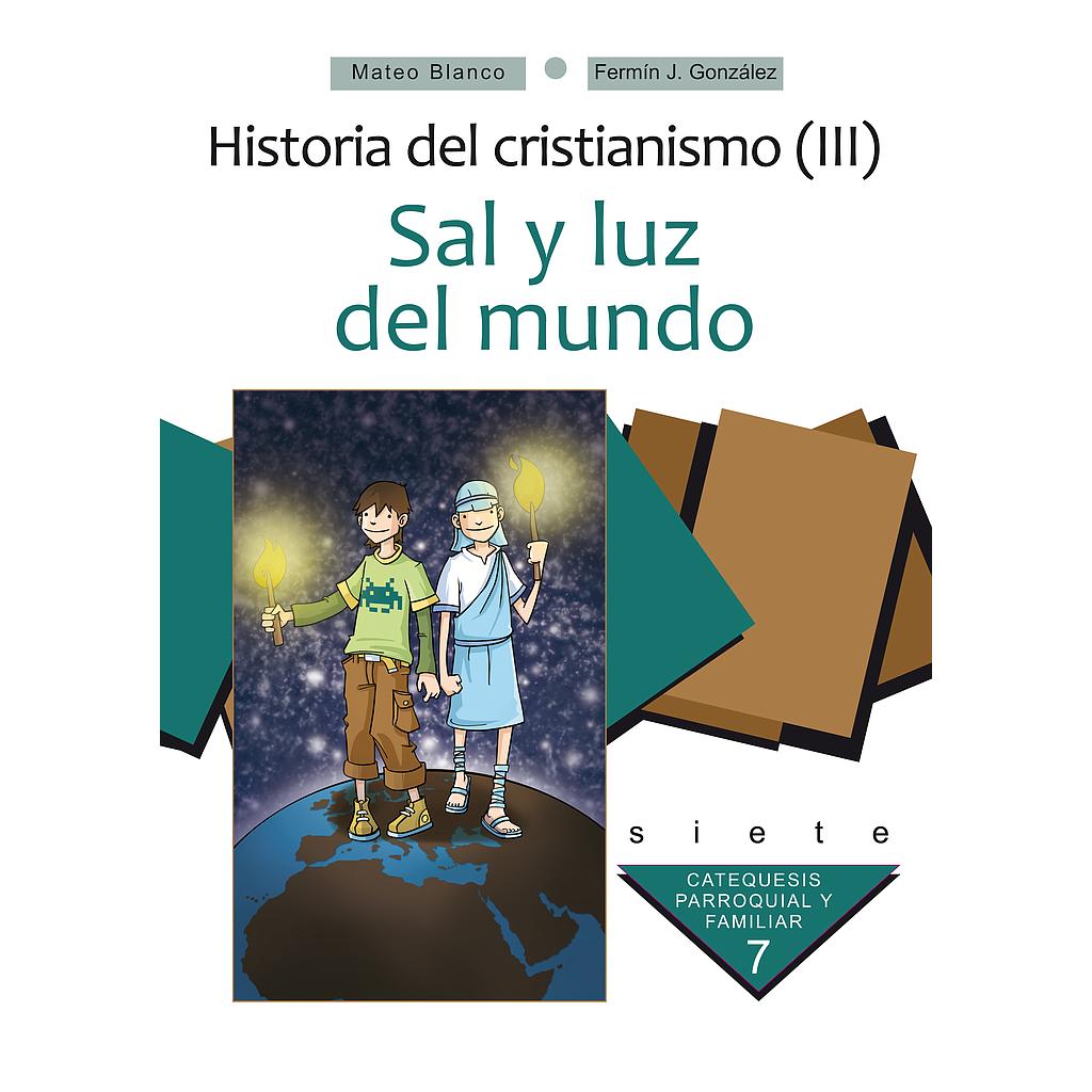 Sal y luz del mundo. Curso 7º