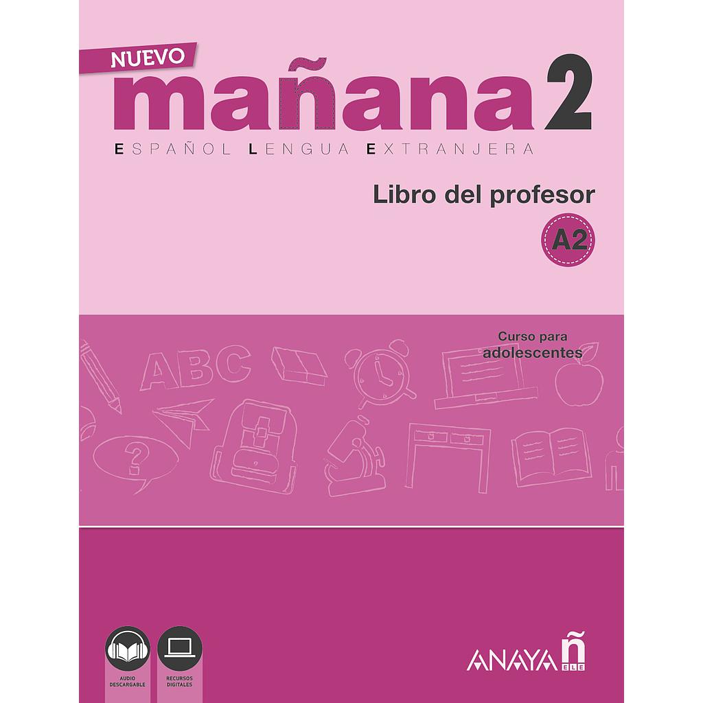 Nuevo MAÑANA 2 (A2). Libro del profesor