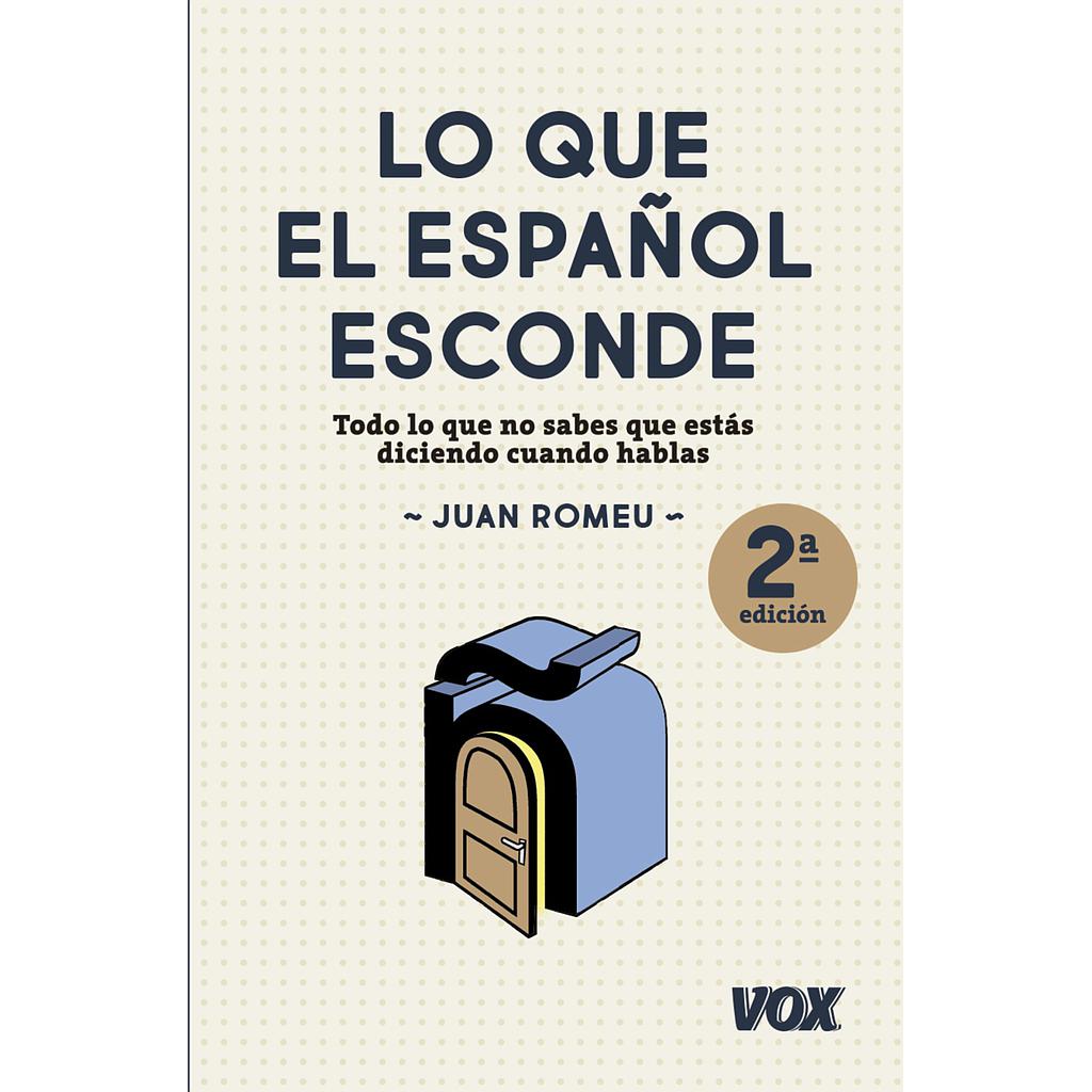 Lo que el español esconde
