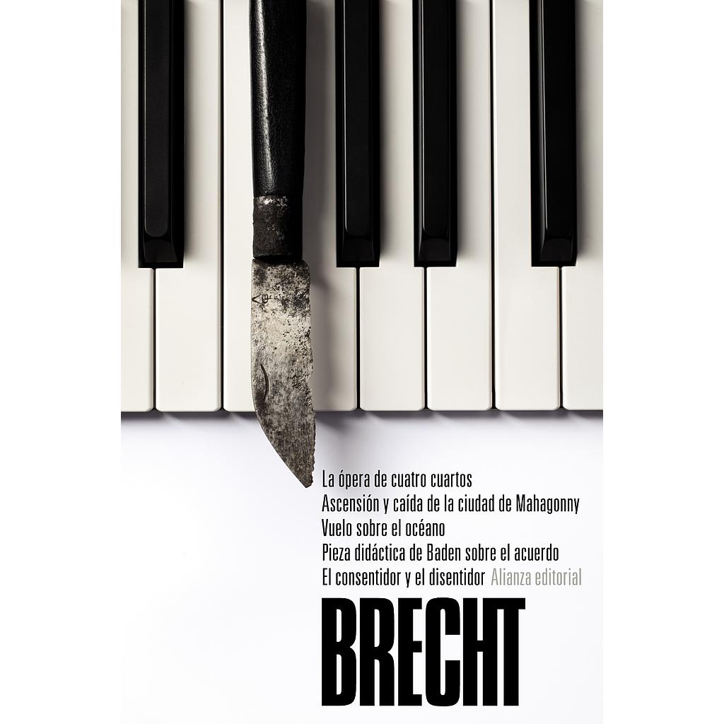 La ópera de cuatro cuartos. Ascensión y caída de la ciudad de Mahagonny. Vuelo s
