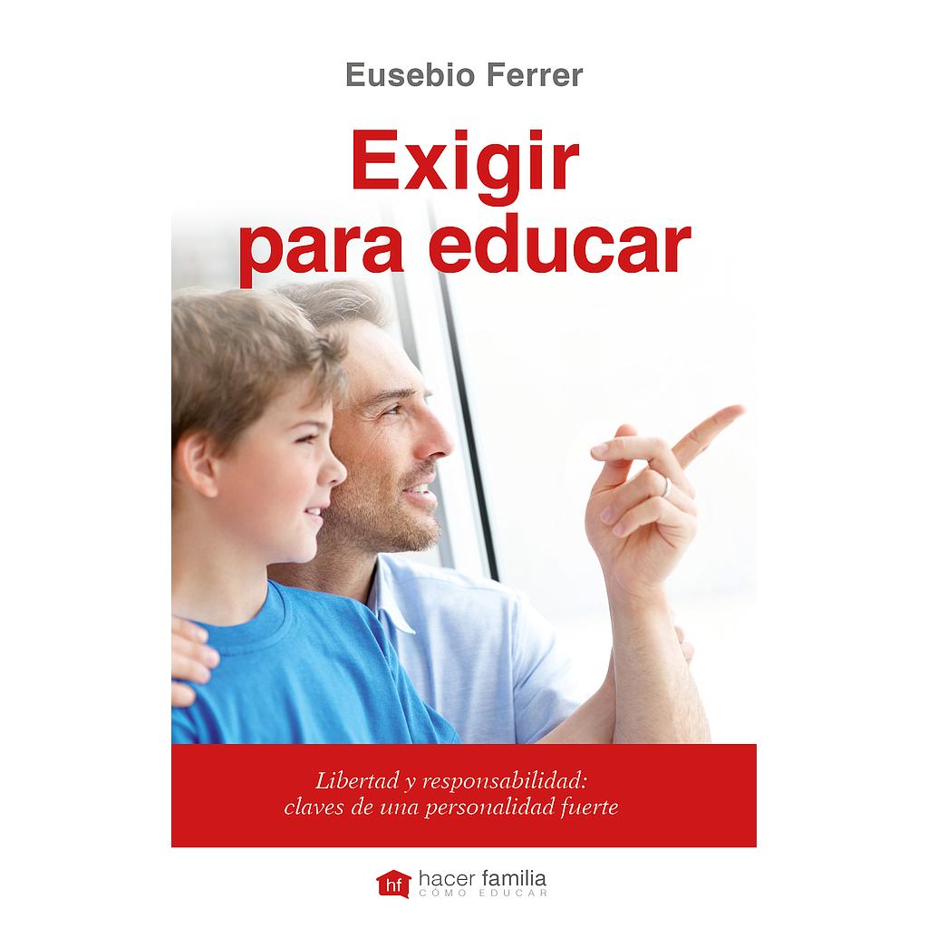 Exigir para educar