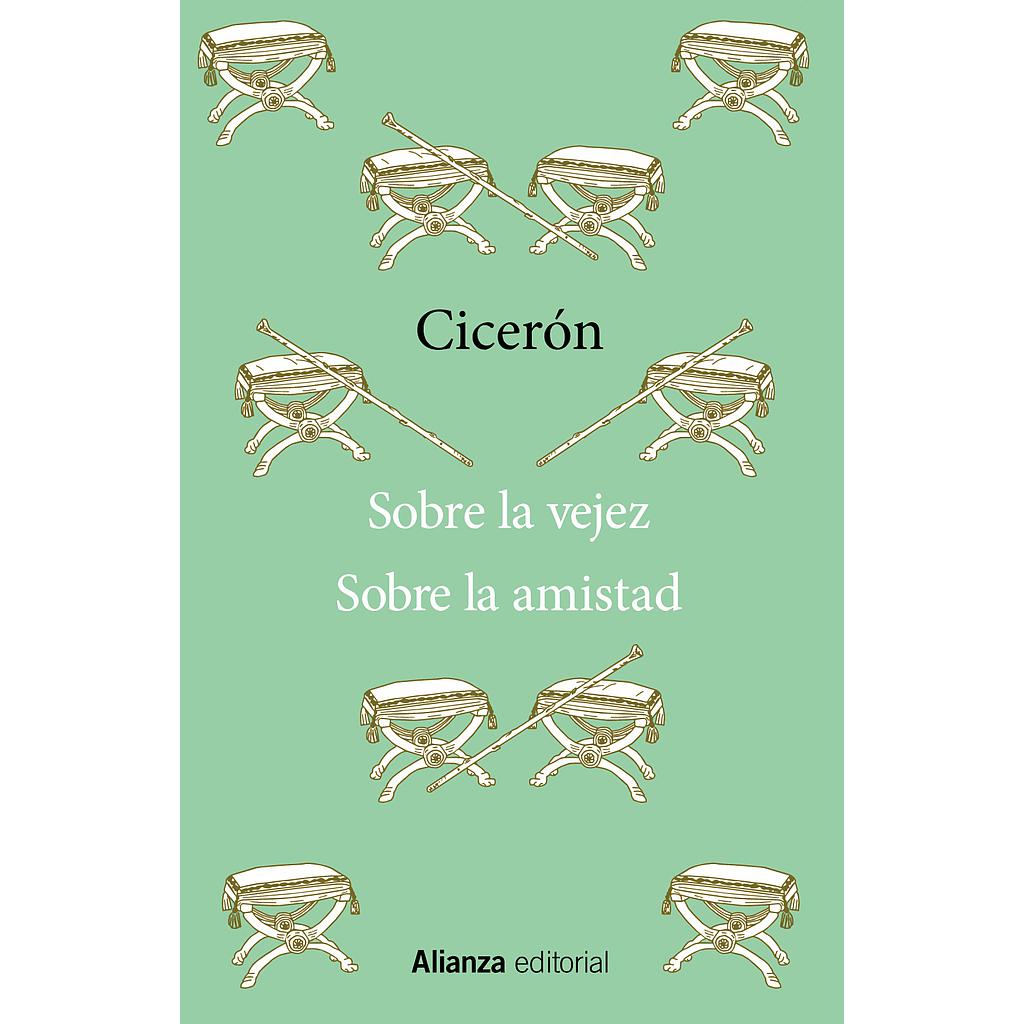 Sobre la vejez / Sobre la amistad