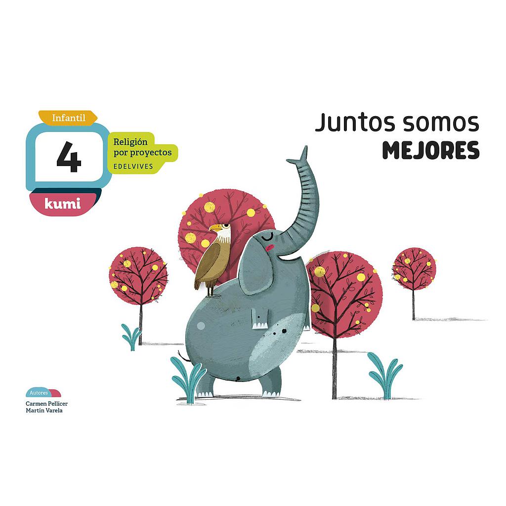 Proyecto Kumi - 4 años : Juntos somos mejores