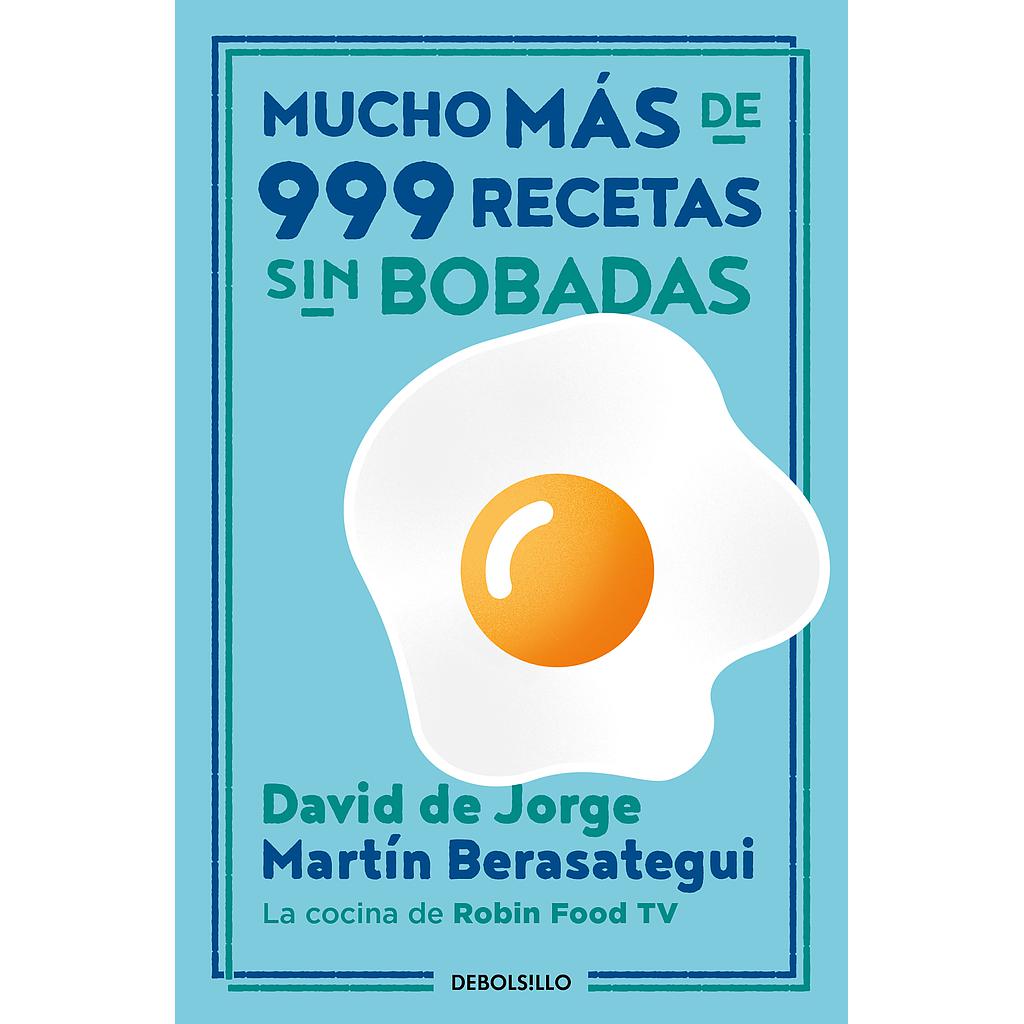 Mucho más de 999 recetas sin bobadas