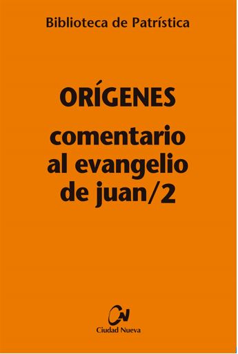 Comentario al Evangelio de Juan/2