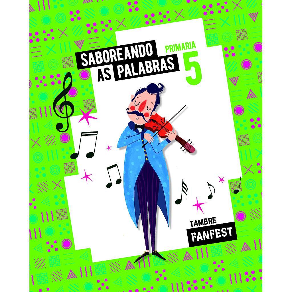 Proxecto: FanFest. Saboreando as palabras. 5 Primaria - Antoloxía