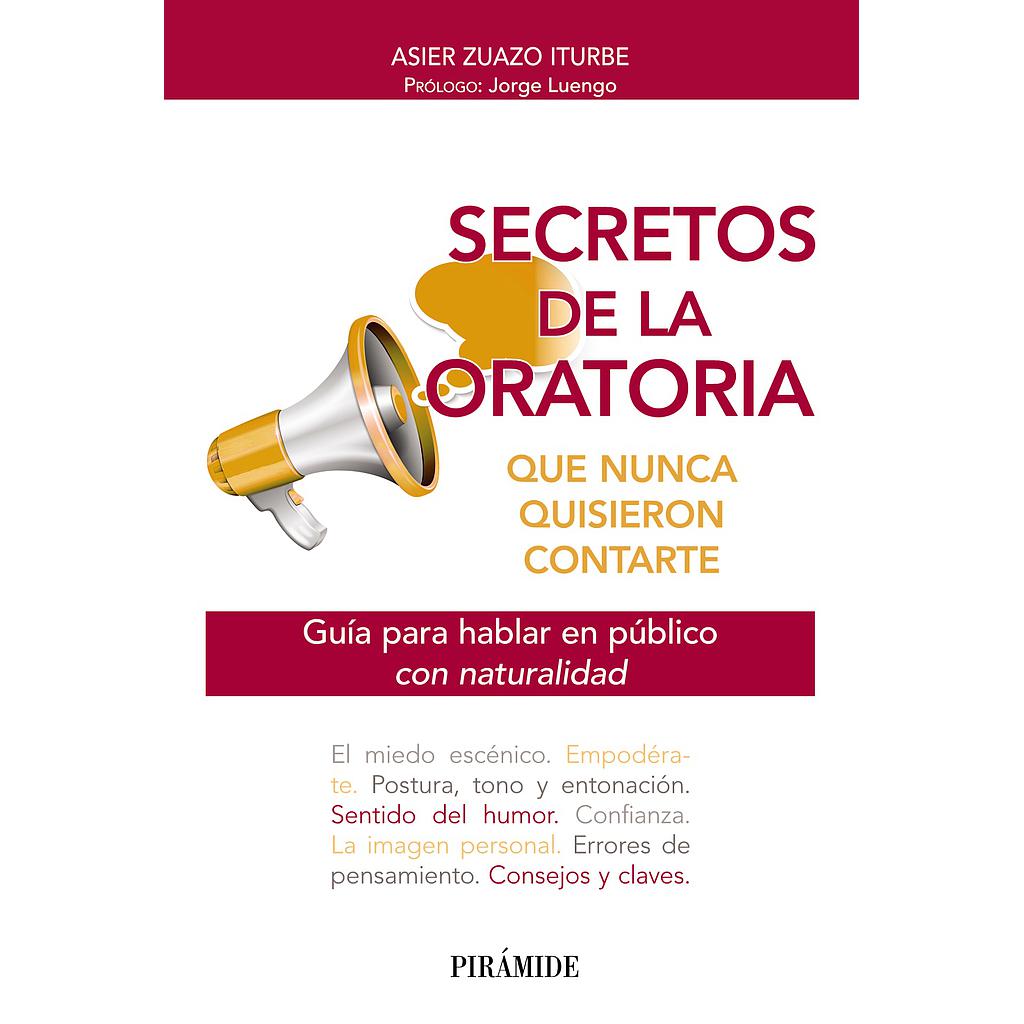 Secretos de la oratoria que nunca quisieron contarte