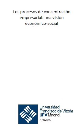 Los procesos de concentración empresarial: una visión económico-social