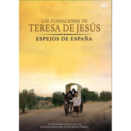 Las fundaciones de Teresa de Jesús