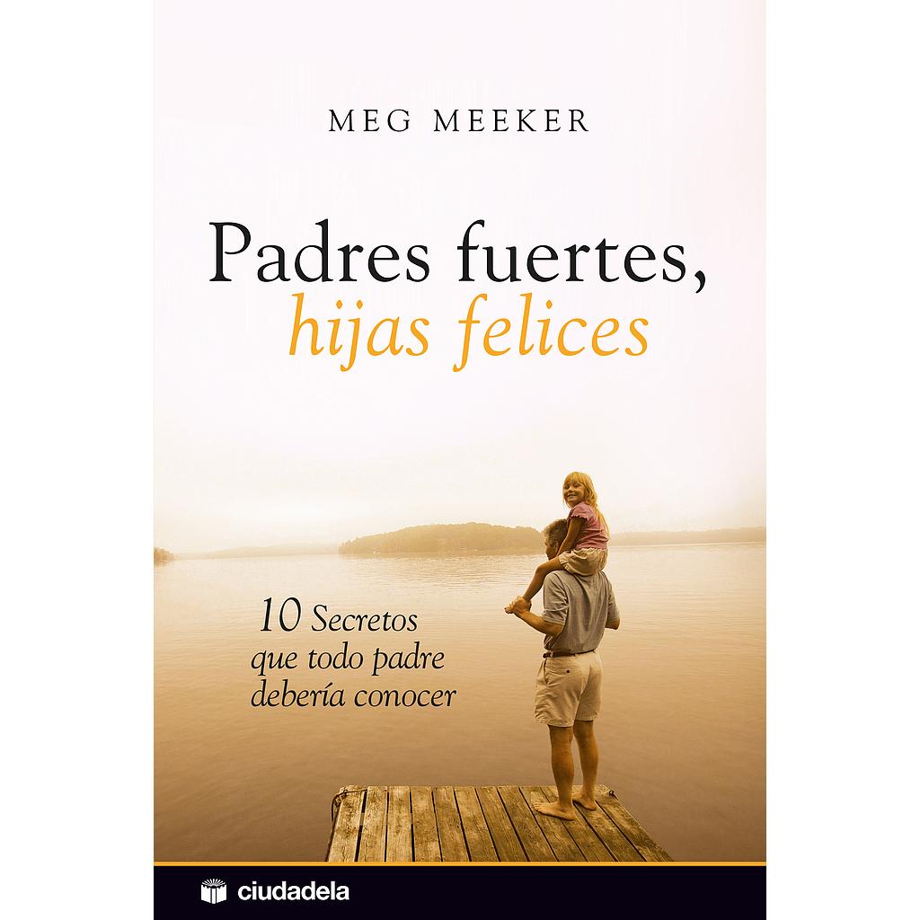 Padres fuertes, hijas felices