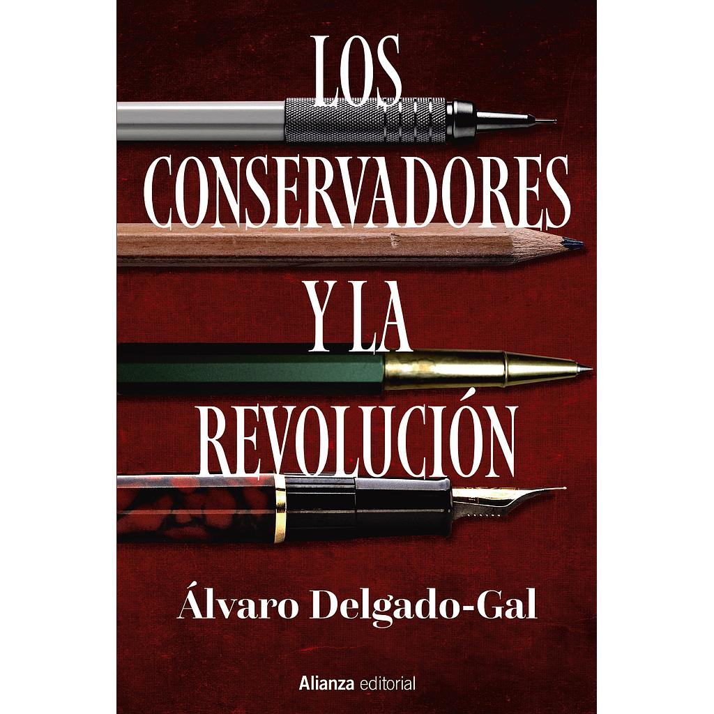 Los conservadores y la revolución