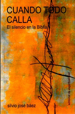 CUANDO TODO CALLA .EL SILENCIO EN LA BIBLIA