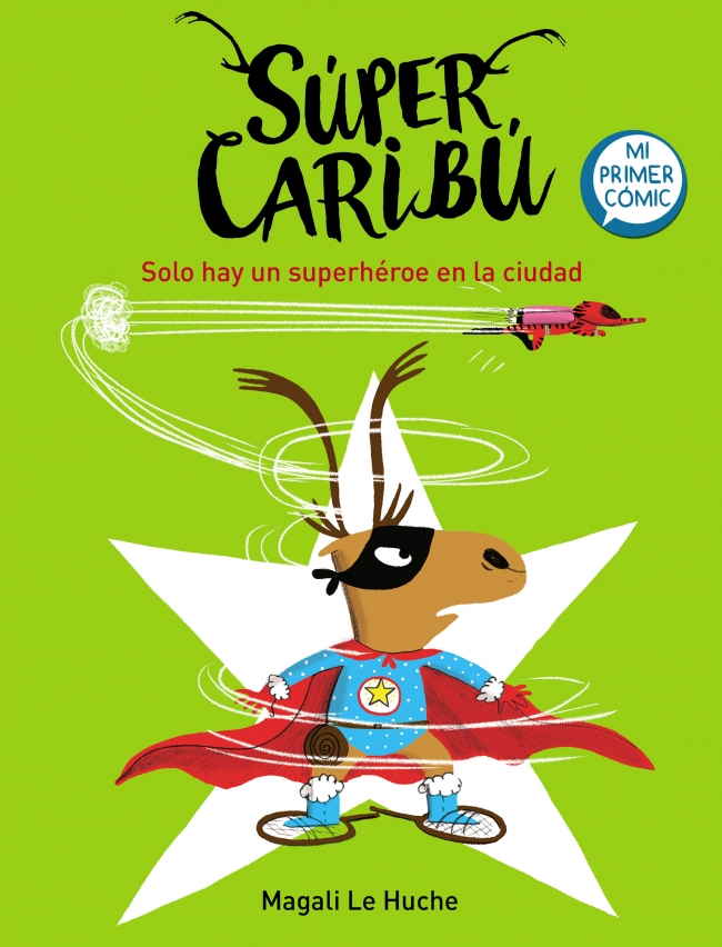 Súper Caribú 2 - Solo hay un superhéroe en la ciudad