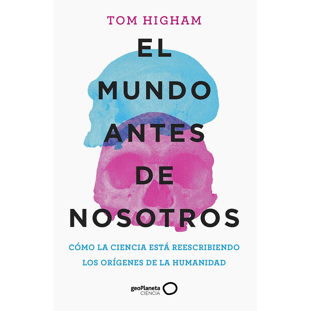 El mundo antes de nosotros