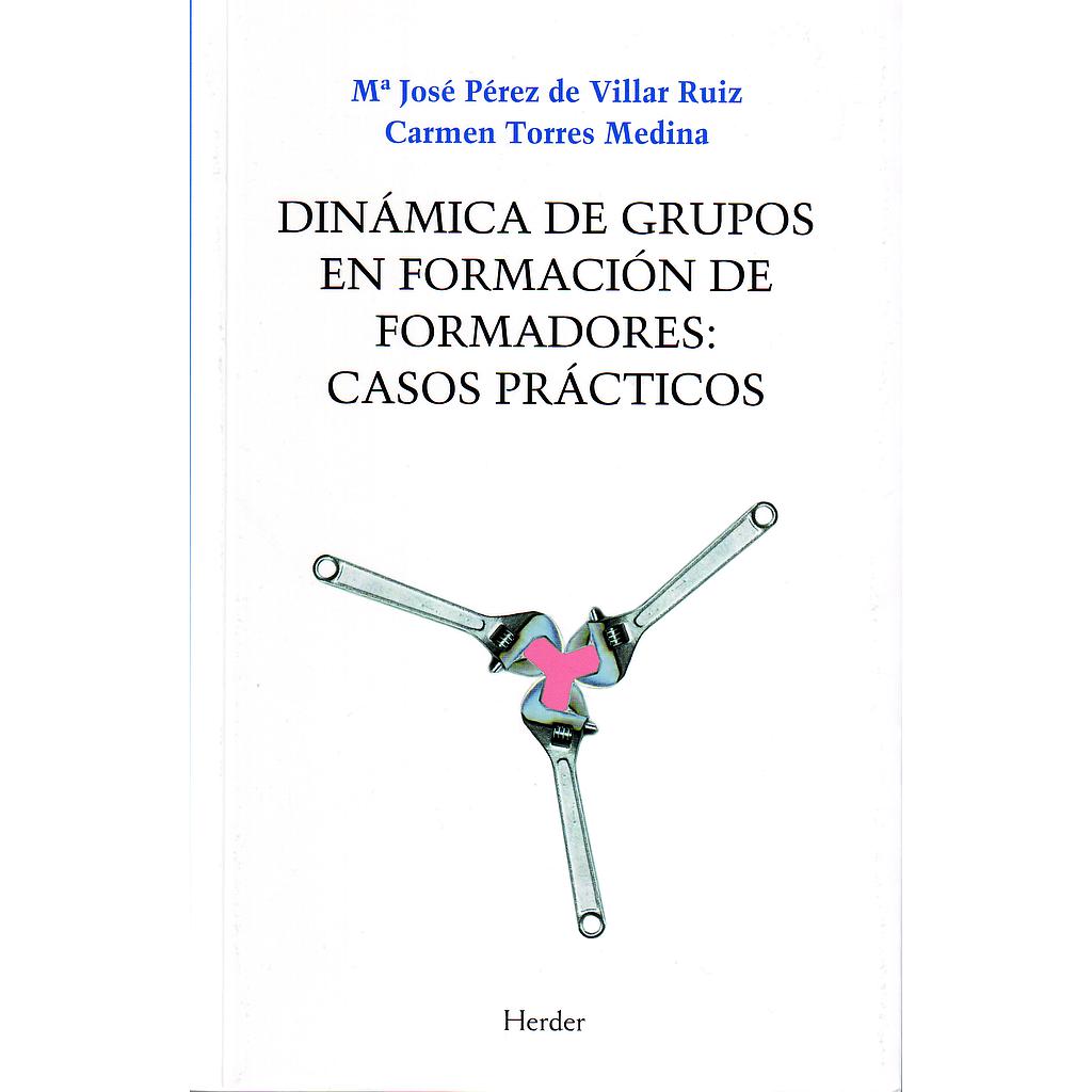 Dinámica de grupos en formación de formadores: casos prácticos