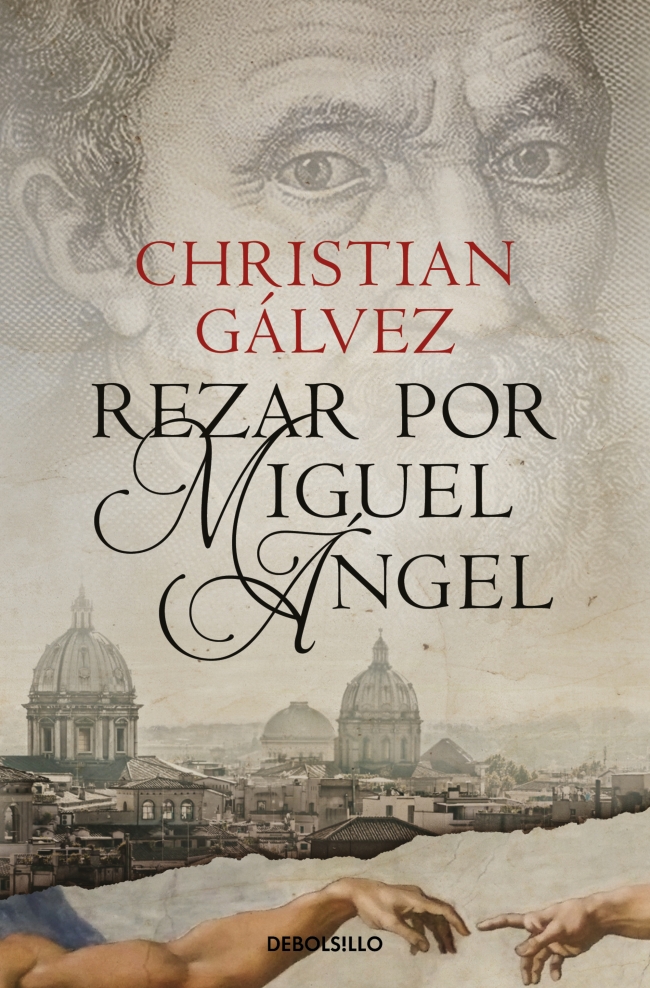 Rezar por Miguel Ángel (Crónicas del Renacimiento 2)