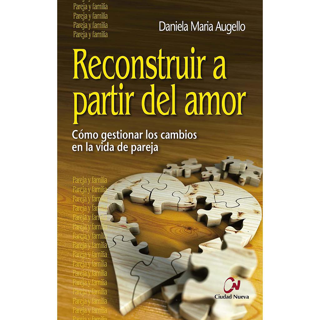 Reconstruir a partir del amor